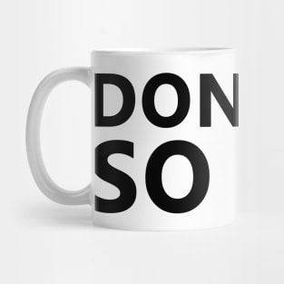 Don't be so sus Mug